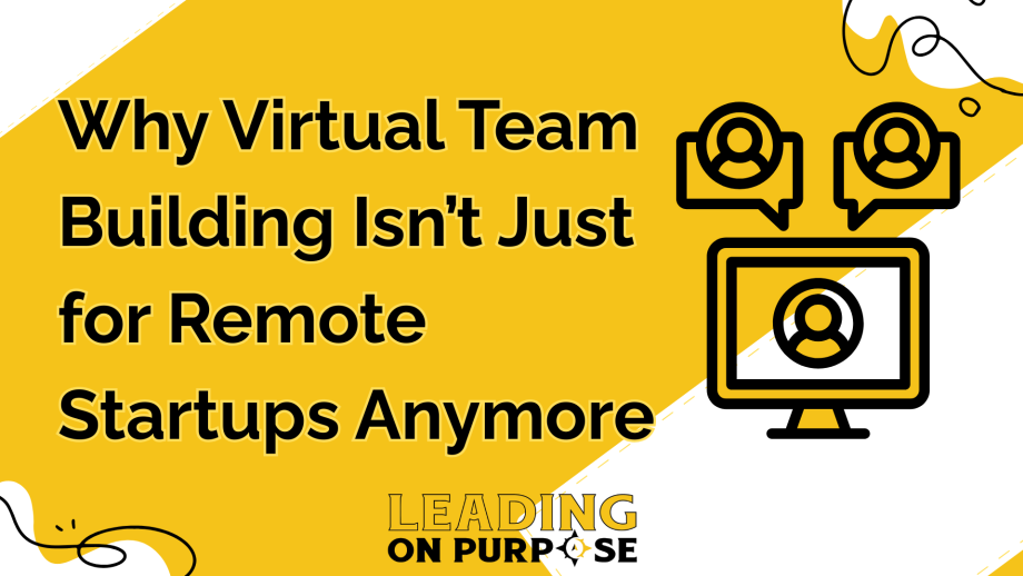 Why%20Virtual%20Team%20Building%20Isnt%20Just%20for%20Remote%20Startups%20Anymore-2293a390 Why Virtual Team Building Isn&rsquo;t Just for Remote Startups Anymore
