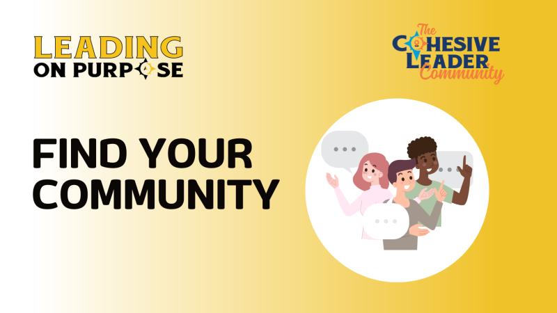 Find_Your_Community_Leading_On_Purpose_Newsletter-2d37c7d4 Newsletters - Results from #32