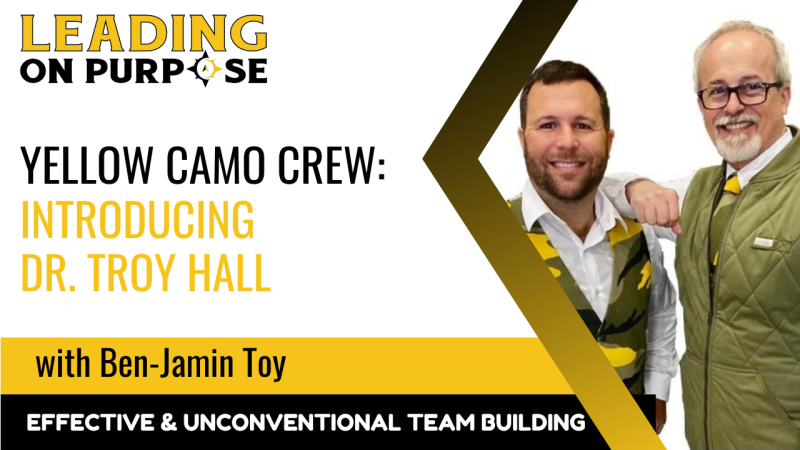 Yellow_Camo_Crew_Introducing_Dr._Troy_Hall_Leading_On_Purpose-591d5c16 image Yellow_Camo_Crew_Introducing_Dr._Troy_Hall_Leading_On_Purpose-591d5c16 Newsletters - Results from #64