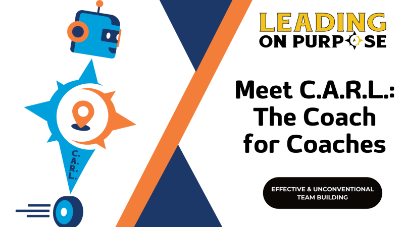 Meet_CARL_The_Coach_for_Coaches_Leading_On_Purpose_Newsletter-a59b1435 Newsletters - Results from #32