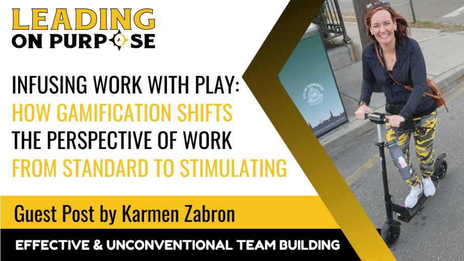 Infusing_Work_With_Play_Leading_On_Purpose_Newsletter_Karmen_Zabron_1-a856c898 image Infusing_Work_With_Play_Leading_On_Purpose_Newsletter_Karmen_Zabron_1-a856c898 Infusing Work with Play: How Gamification Shifts the Perspective of Work from Standard to Stimulating