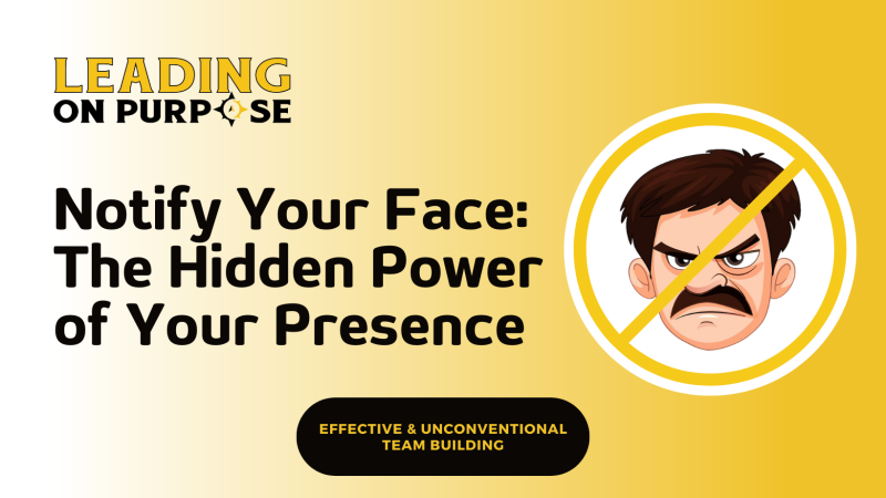 Notify_Your_Face_Leading_On_Purpose_Newsletter-b7e61136 Newsletters - Results from #32