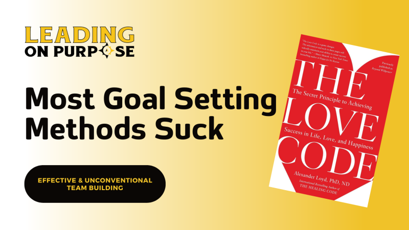 Most_Goal_Setting_Methods_Suck_Leading_On_Purpose_Newsletter-d8aba65a Newsletters - Results from #48